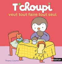T'choupi veut tout faire tout seul