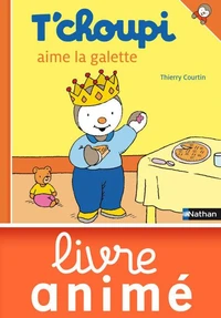 T'choupi aime la galette