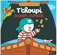 T'choupi super pirate
