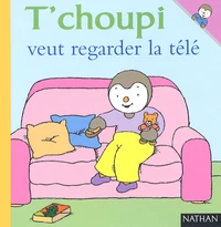 T'choupi veut regarder la télé