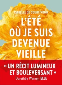 L'Eté où je suis devenue vieille