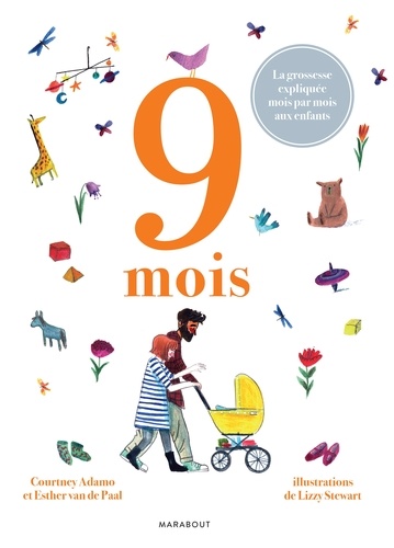 9 mois. La grossesse expliquée mois par mois aux enfants