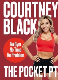 Courtney Black - The Pocket PT - No Gym, No Time, No Problem.