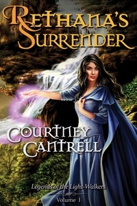  Courtney Cantrell - Rethana's Surrender - Legends of the Light-Walkers, #1.