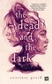 Courtney Gould - The Dead and the Dark.