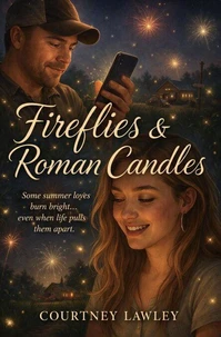 Fireflies &amp;  Roman Candles
