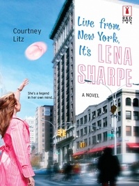 Courtney Litz - Live From New York, It's Lena Sharpe.