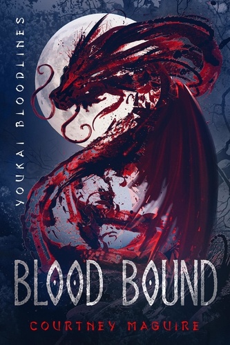  Courtney Maguire - Blood Bound - Youkai Bloodlines, #3.