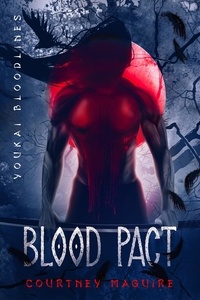  Courtney Maguire - Blood Pact - Youkai Bloodlines, #2.