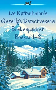 De Kattenkolonie Gezellige Detectiveserie Boekenpakket Boeken 1–3