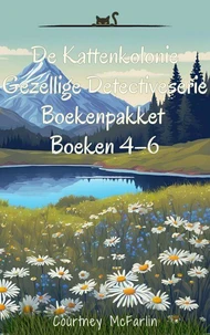 De Kattenkolonie Gezellige Detectiveserie Boekenpakket Boeken 4–6