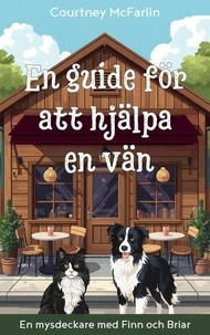 En guide för att hjälpa en vän