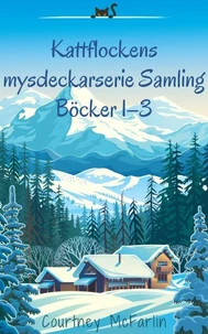 Kattflockens mysdeckarserie Samling Böcker 1–3