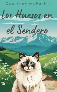 Los Huesos en el Sendero