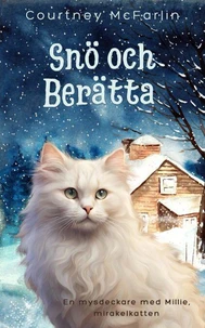 Snö och Berätta