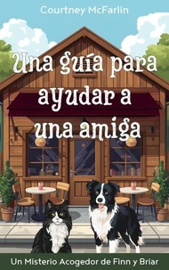 Una guía para ayudar a una amiga