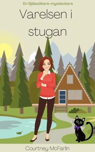 Varelsen i stugan