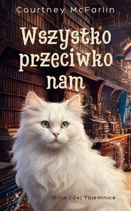 Wszystko przeciwko nam