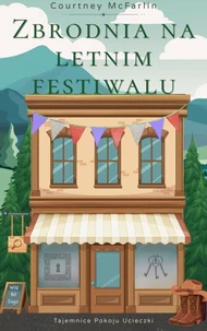 Zbrodnia na letnim festiwalu