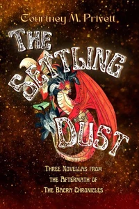 The Settling Dust: Three Novellas from the Aftermath of The Bacra Chronicles