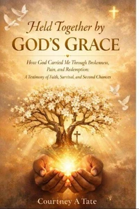Held Together By Gods Grace