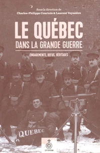 Le Québec dans la Grande Guerre