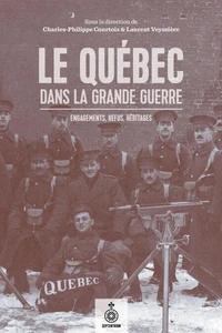 Le Québec dans la Grande Guerre