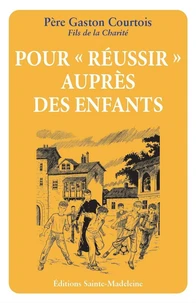 Pour "réussir" auprès des enfants