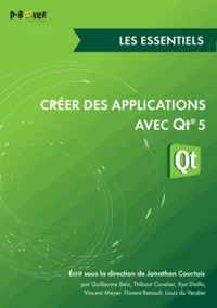 Créer des applications avec Qt 5