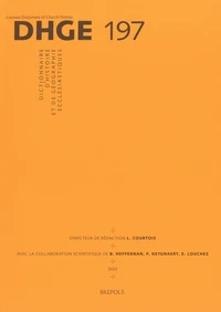 Dictionnaire d’Histoire et de Géographie Ecclésiastiques - Fascicule 197