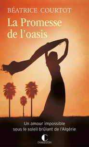 La promesse de l'oasis