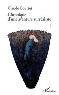 Chronique d'une aventure surréaliste