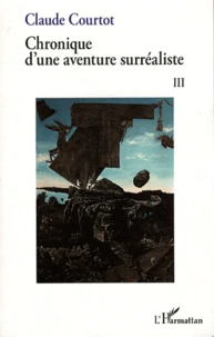 Chronique d'une aventure surréaliste