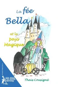 La fée Bella et le pays Magique