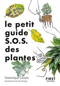 Le petit guide S.O.S. des plantes
