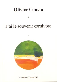 J'ai le souvenir carnivore
