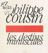 Les destins minuscules
