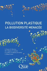 Pollution plastique, la biodiversité menacée