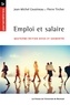  Cousineau, Jean-Michel et Pierre Tircher - Emploi et salaire - Quatrième édition revue et augmentée.