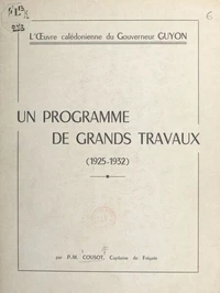 Un programme de grands travaux (1925-1932)