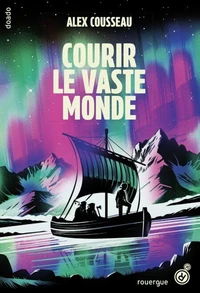 Courir le vaste monde