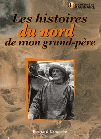 Les histoires du nord de mon grand-père