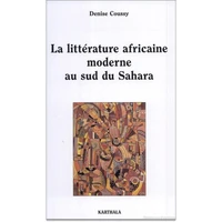 La Litterature Africaine Moderne Au Sud Du Sahara