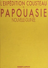 L'expédition Cousteau en Papouasie-Nouvelle-Guinée