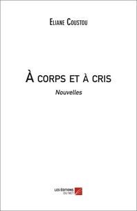 À corps et à cris