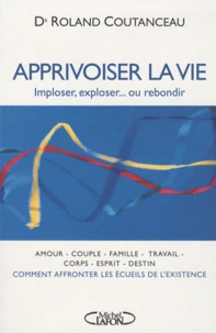 Apprivoiser la vie