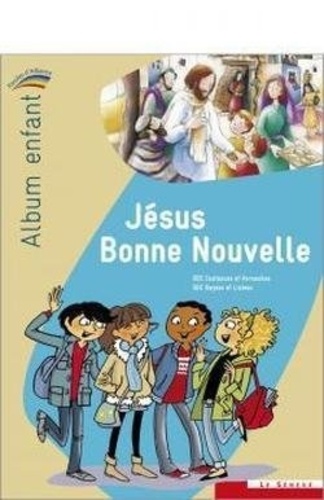 Coutances Ader et Bayeux et lisieux Ader - Jésus Bonne Nouvelle - album enfant - Collection Paroles d'Alliance.