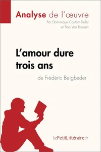 L'amour dure trois ans de Frédéric Beigbeder