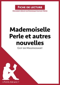 Mademoiselle Perle et autres nouvelles de Guy de Maupassant