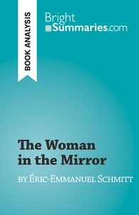 Coutant-defer Dominique - The Woman in the Mirror - by Éric-Emmanuel Schmitt.